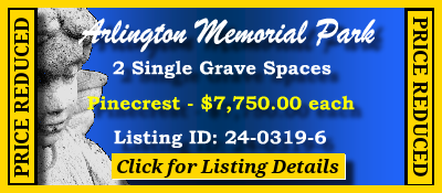 2 Single Grave Spaces $7750ea! Arlington Memorial Park Sandy Springs, GA Pinecrest #cemeteryexchange 24-0319-6