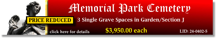 3 Single Grave Spaces $3950ea! Memorial Park Cemetery Memphis, TN Section J The Cemetery Exchange 24-0402-5