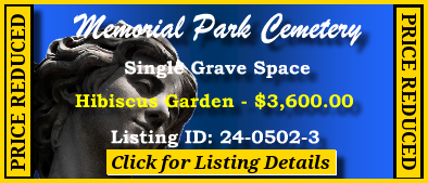 Single Grave Space $3600! Memorial Park Cemetery Saint Petersburg, FL Hibiscus #cemeteryexchange 24-0502-3