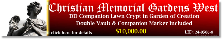DD Companion Lawn Crypt $10K! Christian Memorial Gardens West Rochester Hills, MI Creaton The Cemetery Exchange 24-0506-8