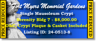 Single Crypt $8K! Fort Myers Memorial Gardens Fort Myers, FL Serenity #cemeteryexchange 24-0513-8