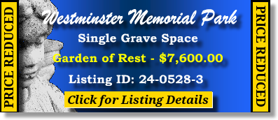 Single Grave Space $7600! Westminster Memorial Pak Westminster, CA Rest #cemeteryexchange 24-0528-3