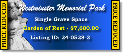 Single Grave Space $7600! Westminster Memorial Pak Westminster, CA Rest #cemeteryexchange 24-0528-3