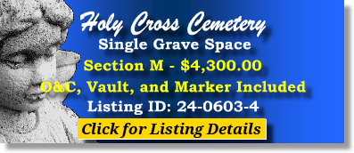 Single Grave Space $4300! Holy Cross Cemetery Spokane, WA Section M The Cemetery Exchange 24-0603-4