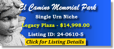 Single Urn Niche $14998! El Camino Memorial Park San Diego, CA Legacy Plaza The Cemetery Exchange 24-0610-5