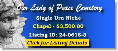 Single Urn Niche $3500! Our Lady of Peace Cemetery Indianapolis, IN Chapel The Cemetery Exchange 24-0618-3