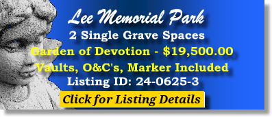 2 Single Grave Spaces $19500! Lee Memorial Park Fort Myers, FL Devotion The Cemetery Exchange 24-0625-3