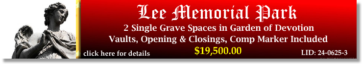 2 Single Grave Spaces $19500! Lee Memorial Park Fort Myers, FL Devotion The Cemetery Exchange 24-0625-3