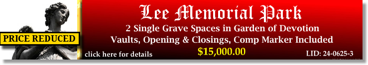 2 Single Grave Spaces $15K! Lee Memorial Park Fort Myers, FL Devotion #cemeteryexchange 24-0625-3