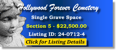 Single Grave Space $22500! Hollywood Forever Cemetery Los Angeles, CA Section 5 #cemeteryexchange 24-0712-4