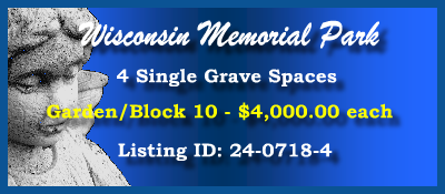 4 Single Grave Spaces $4Kea! Wisconsin Memorial Park Brookfield, WI Block 10 #cemeteryexchange 24-0718-4