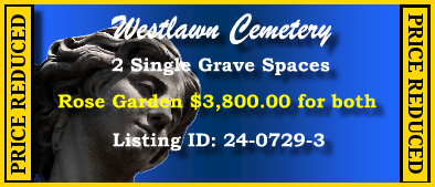 2 Single Grave Spaces $3800! Westlawn Cemetery Norridge, IL Rose #cemeteryexchange 24-0729-3