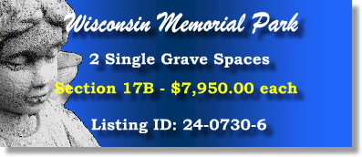 2 Single Grave Spaces $7950ea! Wisconsin Memorial Park Brookfield, WI Section 17B #cemeteryexchange 24-0730-6 