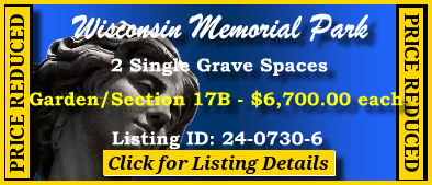 2 Single Grave Spaces $6700ea! Wisconsin Memorial Park Brookfield, WI Section 17B #cemeteryexchange 24-0730-6 