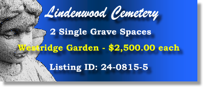 2 Single Grave Spaces $2500ea! Lindenwood Cemetery Fort Wayne, IN Westridge #cemeteryexchange 24-0815-5