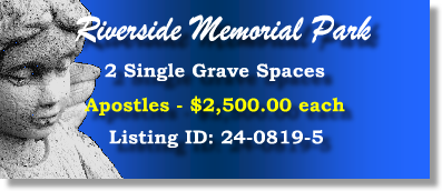 2 Single Grave Spaces $2500ea! Riverside Memorial Park Jacksonville, FL Apostles #cemeteryexchange 24-0819-5