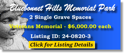 2 Single Grave Spaces $6Kea! Bluebonnet Hills Memorial Park Colleyville, TX Veterans Memorial #cemeteryexchange 24-0820-3