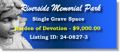 Single Grave Space $9K! Riverside Memorial Park Tequesta, FL Devotion #cemeteryexchange 24-0827-3