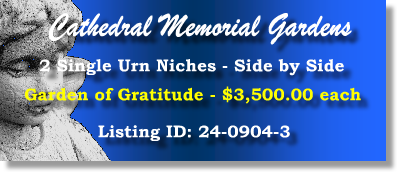 2 Single Urn Niches $3500ea! Cathedral Memorial Gardens Garden Grove, CA Gratitude #cemeteryexchange 24-0904-3