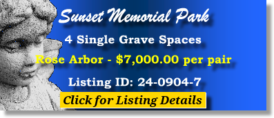 4 Single Grave Spaces $7Kperpair Sunset Memorial Park San Antonio, TX Rose Arbor #cemeteryexchange 24-0904-7