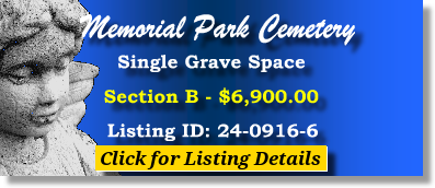 Single Grave Space $6900! Memorial Park Cemetery Skokie, IL Section B #cemeteryexchange 24-0916-6