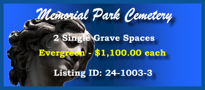 2 Single Grave Spaces $1100ea! Memorial Park Cemetery Lawrence, KS Evergreen #cemeteryexchange 24-1003-3