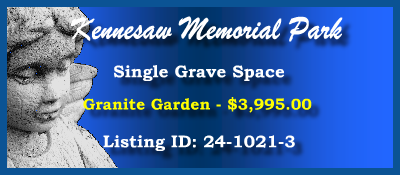 Single Grave Space $3995! Kennesaw Memorial Park Marietta, GA Granite Garden #cemeteryexchange 24-1021-3