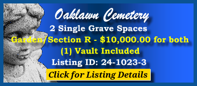 2 Single Grave Spaces $10K! Oaklawn Cemetery Jacksonville, FL Section R #cemeteryexchange 24-1023-3