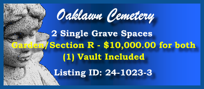 2 Single Grave Spaces $10K! Oaklawn Cemetery Jacksonville, FL Section R #cemeteryexchange 24-1023-3