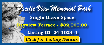 Single Grave Space $32K! Pacific View Memorial Park Corona Del Mar, CA Bayview Terrace #cemeteryexchaange 24-1024-4