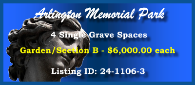 4 Single Grave Spaces $6Kea! Arlington Memorial Park Sandy Springs, GA Section B #cemeteryexchange 24-1106-3