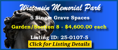 5 Single Grave Spaces $4600ea! Wisconsin Memorial Park Brookfield, WI Section 8 #cemeteryexchange 25-0107-5