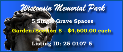 5 Single Grave Spaces $4600ea! Wisconsin Memorial Park Brookfield, WI Section 8 #cemeteryexchange 25-0107-5