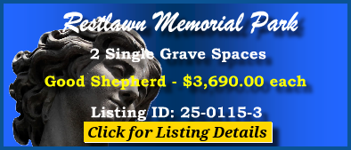 2 Single Grave Spaces $3690ea! Restlawn Memorial Park Edmonds, WA Good Shepherd #cemeteryexchange 25-0115-3