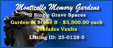 2 Single Grave Spaces $3500ea! Monticallo Memory Gardens Charlottesville, VA Stone B #cemeteryexchange 25-0128-5