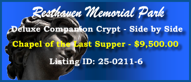 Deluxe Companion Crypt $9500! Resthaven Memorial Park Louisville, KY Last Supper #cemeteryexchange 25-0211-6