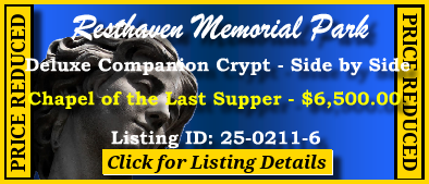 Deluxe Companion Crypt $6500! Resthaven Memorial Park Louisville, KY Last Supper #cemeteryexchange 25-0211-6