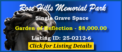 Single Grave Space $8K! Rose Hills Memorial Park Whittier, CA Reflection #cemeteryexchange 25-0212-6