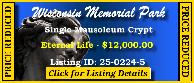 Single Crypt $12K! Wisconsin Memorial Park Brookfield, WI Eternal Life #cemeteryexchange 25-0224-5