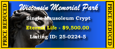 Single Crypt $9500! Wisconsin Memorial Park Brookfield, WI Eternal Life #cemeteryexchange 25-0224-5