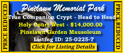 True Companion Crypt $14K! Pinelawn Memorial Park Farmingdale, NY Holly Court West #cemeteryexchange 25-0225-7