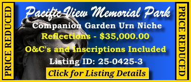 Companion Garden Urn Niche $35K! Pacific View Memorial Park Corona Del Mar, CA Reflections #cemeteryexchange 25-0425-3