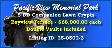 5 DD Companion Lawn Crypts $68Kea! Pacific View Memorial Park Corona Del Mar, CA Bayview Terrace #cemeteryexchange 25-0502-3