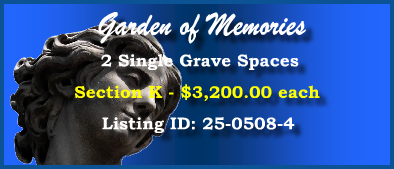 2 Single Grave Spaces $3200ea! Garden of Memories Metairie, LA Section K #cemeteryexchange 25-0508-4
