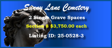 2 Single Grave Spaces $3750ea! Sunny Lane Cemetery Del City, OK Section 8 #cemeteryexchange 25-0528-3