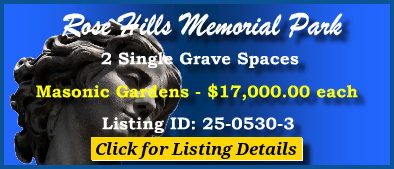 2 Single Grave Spaces $17Kea! Rose Hills Memorial Park Whittier CA Masonic #cemeteryexchange 25-0530-3