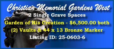 2 Single Grave Spaces $6500! Christian Memorial Gardens West Rochester Hills, MI Creation #thecemeteryexchange 25-0603-6