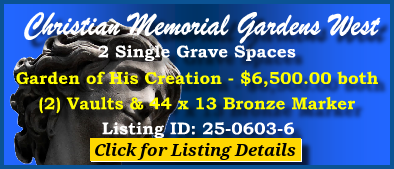 2 Single Grave Spaces $6500! Christian Memorial Gardens West Rochester Hills, MI Creation #thecemeteryexchange 25-0603-6