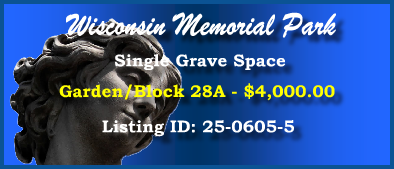 Single Grave Space $4K! Wisconsin Memorial Park Brookfield, WI Block 28A #cemeteryexchange 25-0605-5