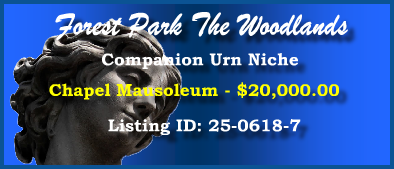 Companion Urn Niche $20K! Forest Park The Woodlands The Woodlands, TX Chapel #cemeteryexchange 25-0618-7